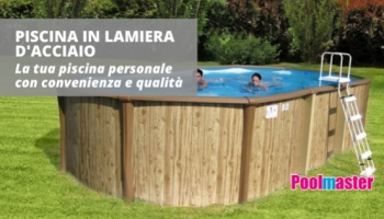 Piscina in lamiera d’acciaio: non potrai più farne a meno