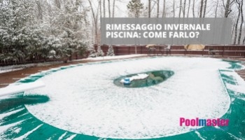 Proteggi la tua piscina con il rimessaggio invernale!