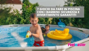7 giochi da fare in piscina con i bambini