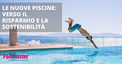  Le nuove piscine: verso il risparmio e la sostenibilità