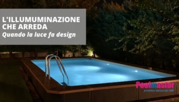 Un tocco di design molto speciale: l’illuminazione a bordo piscina